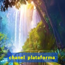 chanel plataforma de jogo